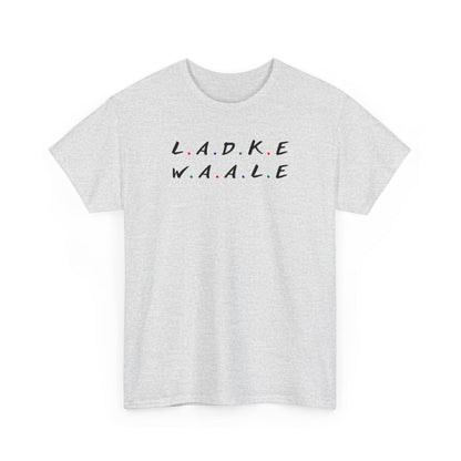 Ladke Waale Dulha Friends T-Shirt