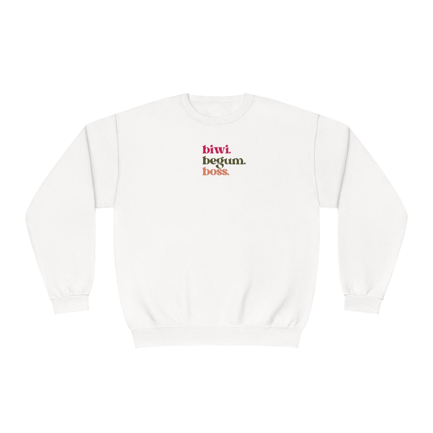 Biwi. Begum. Boss. Sweatshirt