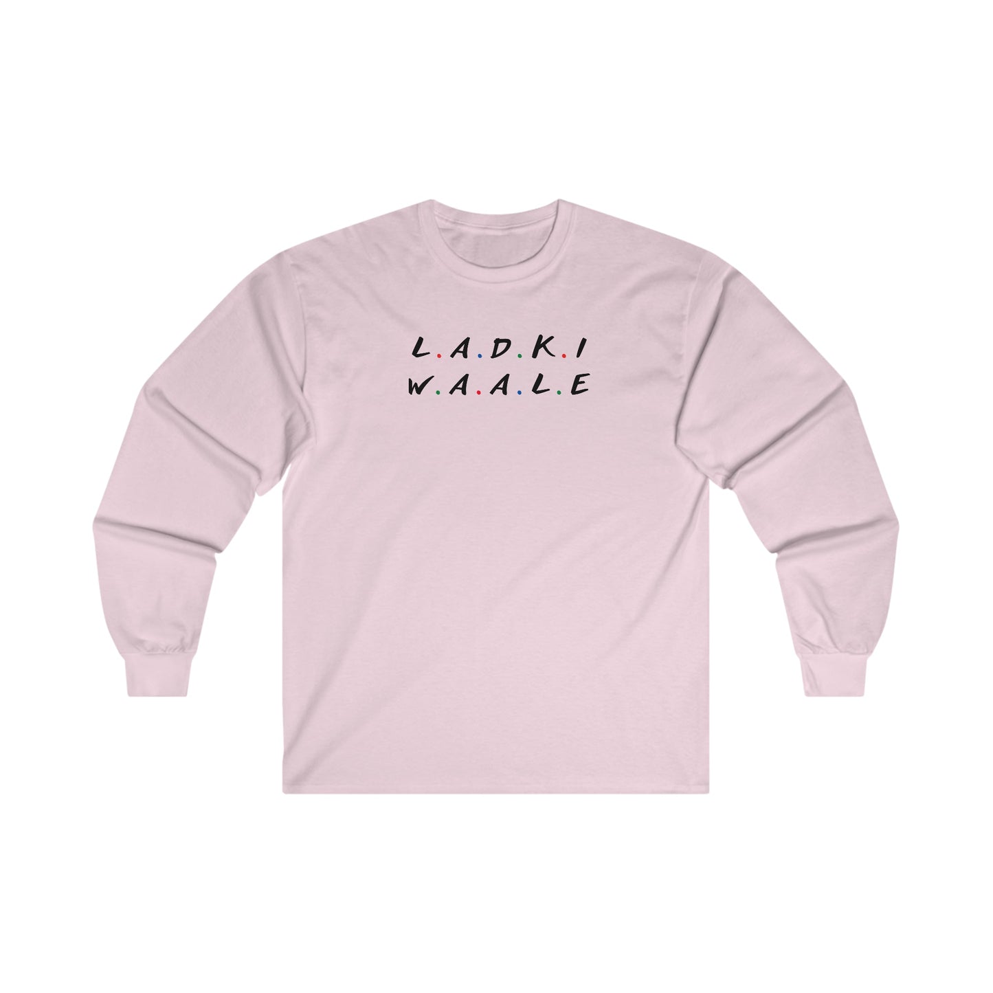 Friends Themed Ladki Waale Long Sleeve T-Shirt