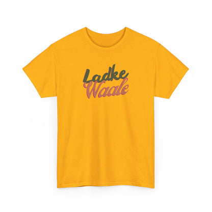 Ladke Wale T-Shirt