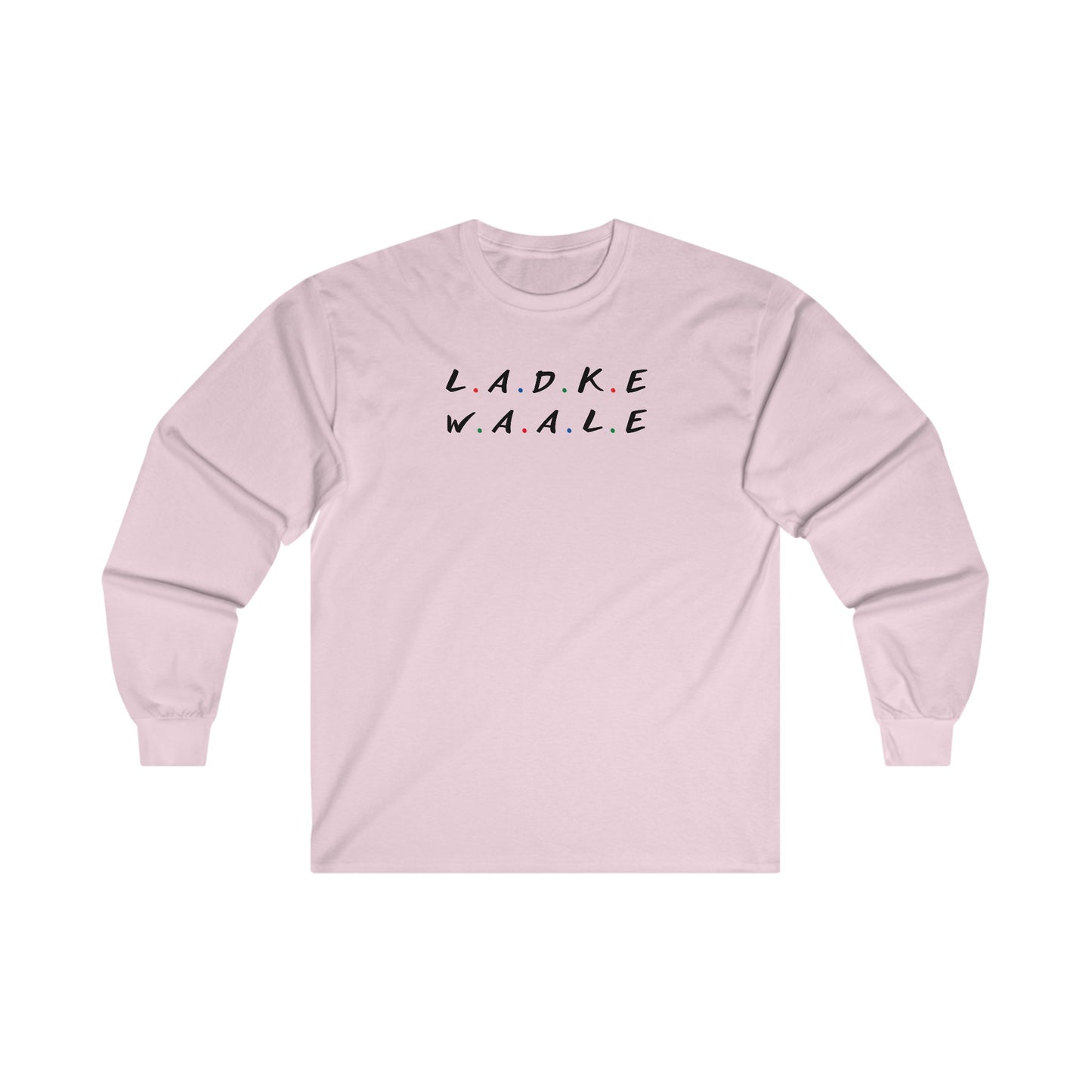 Friends Themed Ladke Waale Long Sleeve T-Shirt