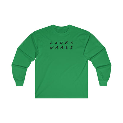 Friends Themed Ladke Waale Long Sleeve T-Shirt