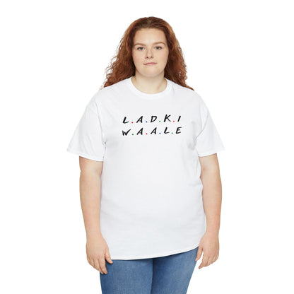 Friends Themed Ladki Waale T-Shirt