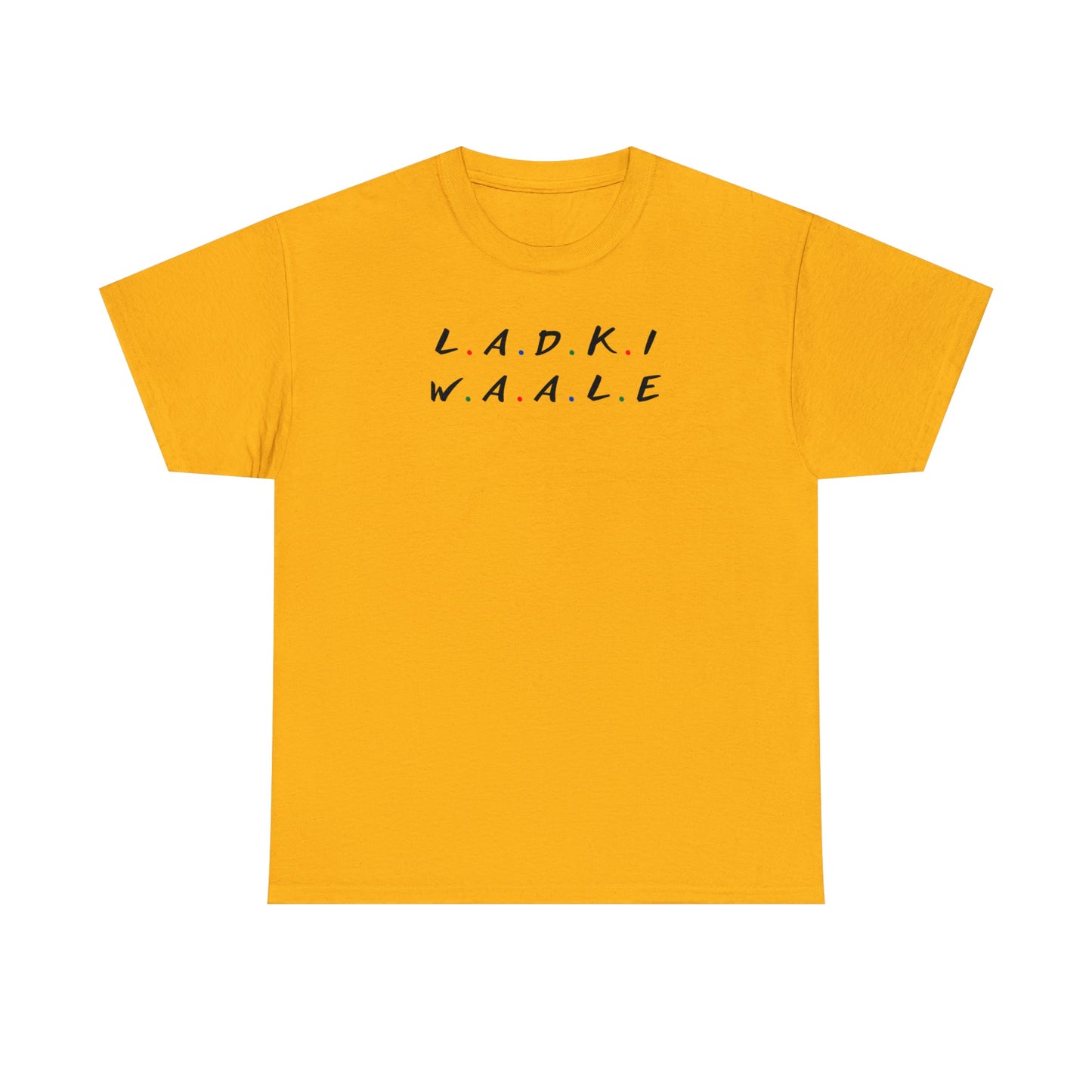 Friends Themed Ladki Waale T-Shirt