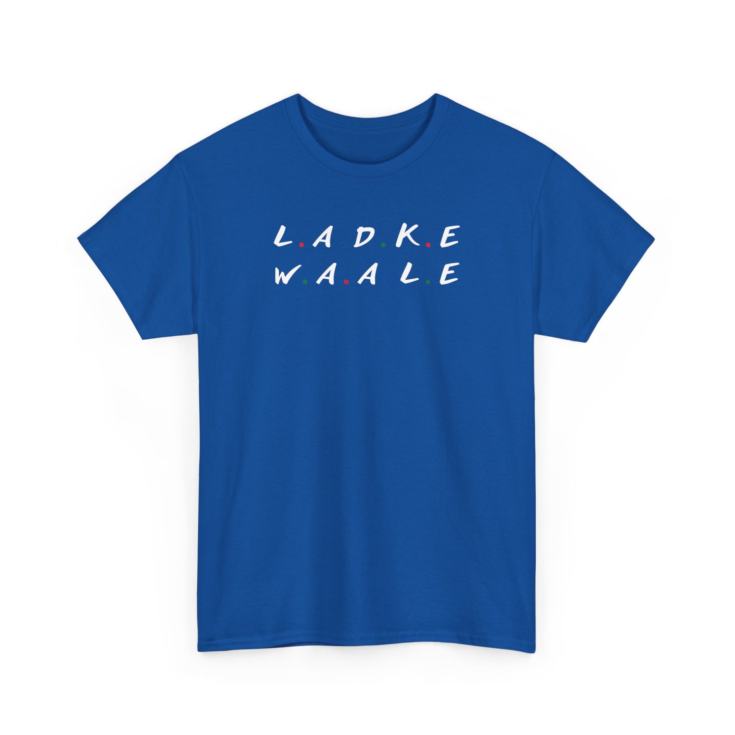 Ladke Waale Dulha Friends T-Shirt