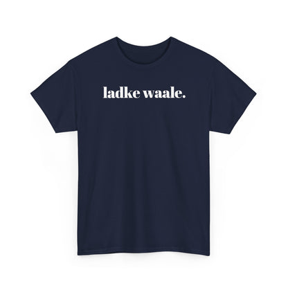 Modern Ladke Waale T-Shirt