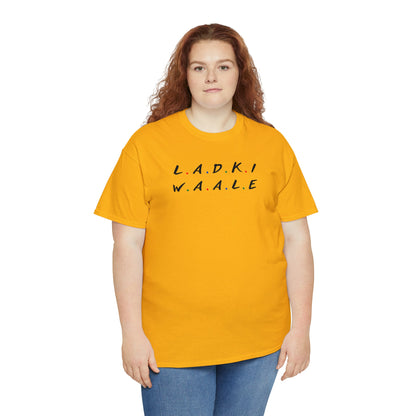 Friends Themed Ladki Waale T-Shirt