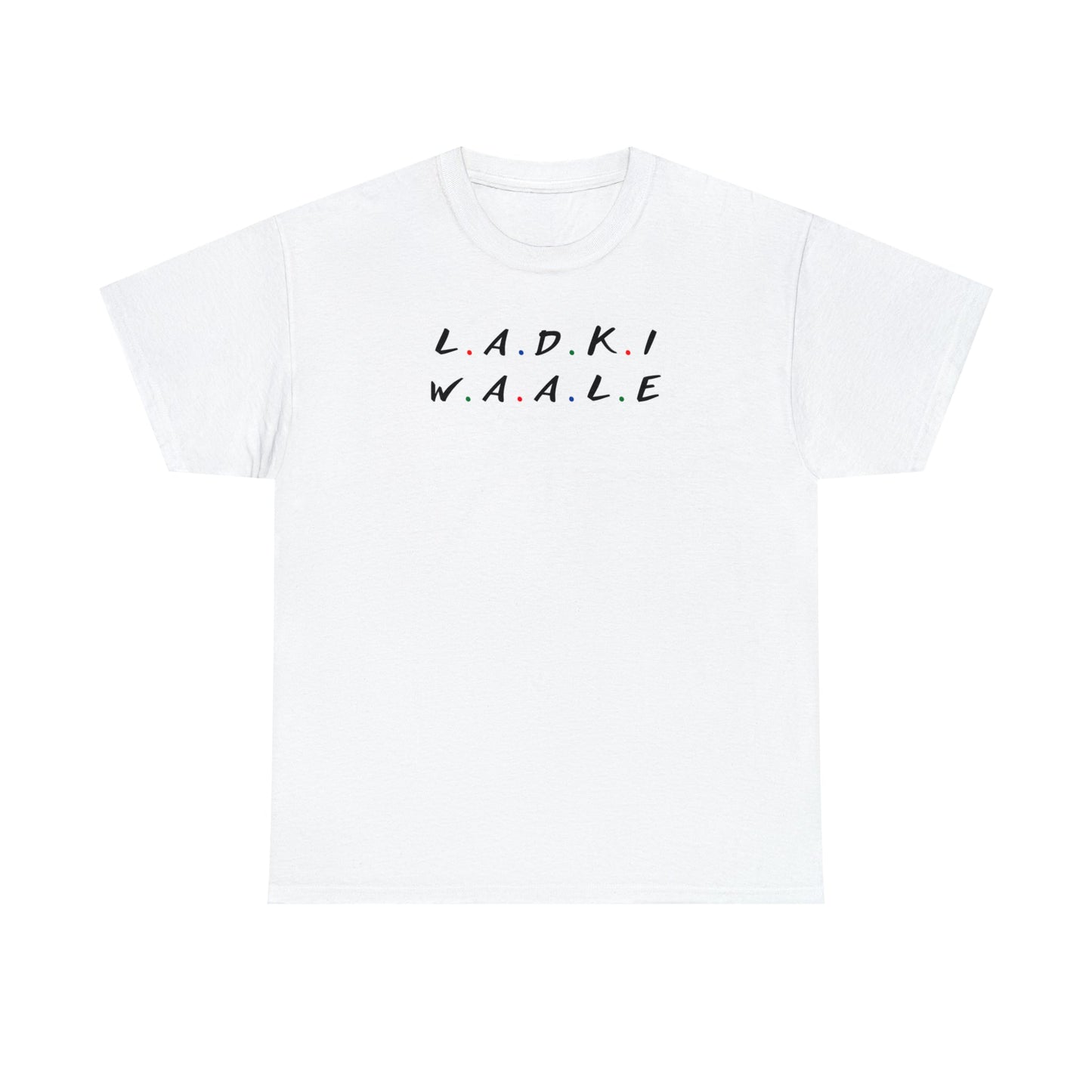 Friends Themed Ladki Waale T-Shirt