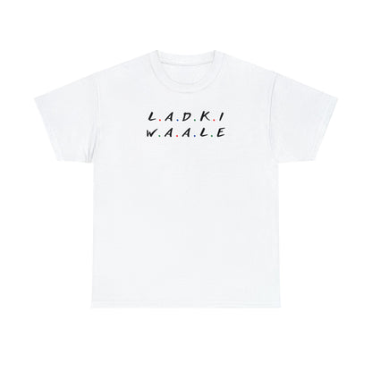 Friends Themed Ladki Waale T-Shirt