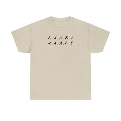 Friends Themed Ladki Waale T-Shirt