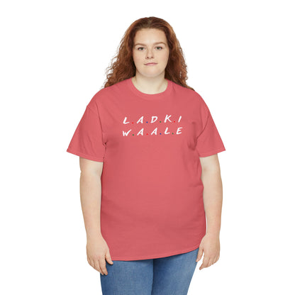 Friends Themed Ladki Waale T-Shirt